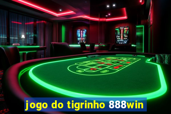 jogo do tigrinho 888win